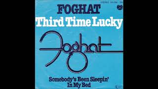 FOGHAT - THIRD TIME LUCKY (aus dem Jahr 1979)