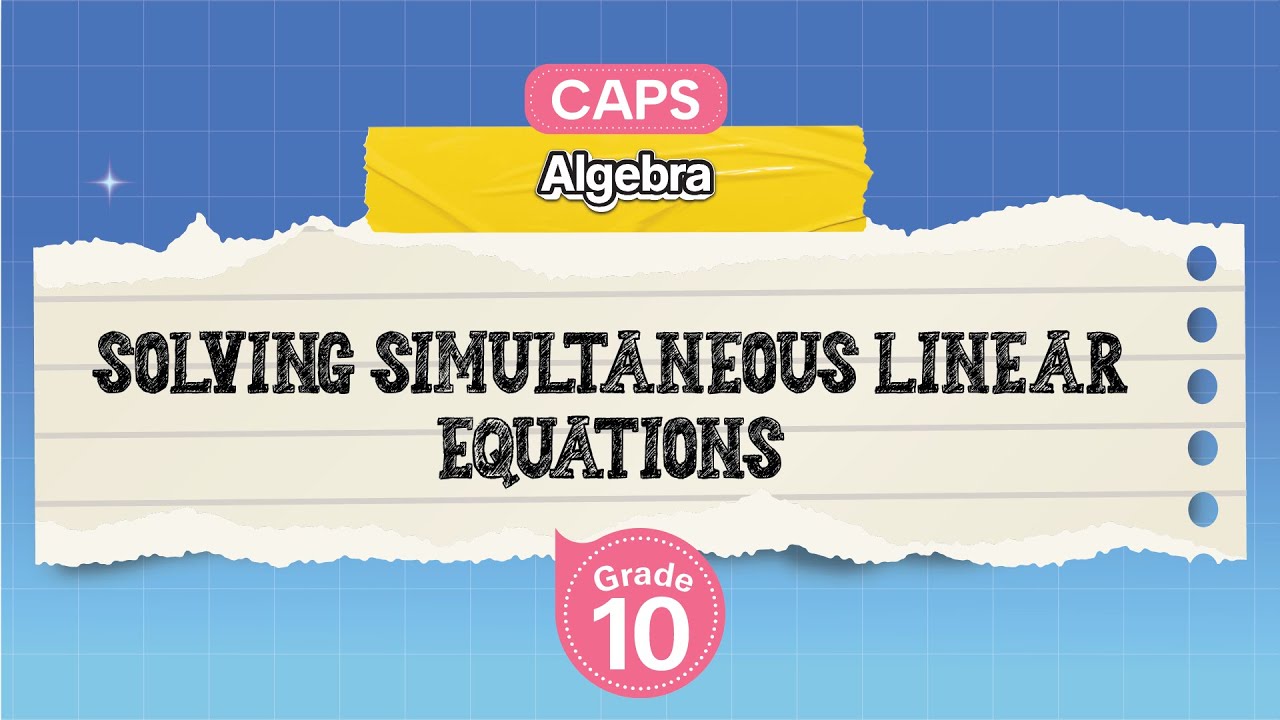 [GRADE 10] Solving Simultaneous Linear Equations