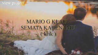 Download lagu Mario G Klau Semata Karenamu ( Lirik ) Tenangkan Dirimu,Kau Terlalu jauh mp3 Download lagu Mario G Klau Semata Karenamu ( Lirik ) Tenangkan Dirimu,Kau Terlalu jauh mp3