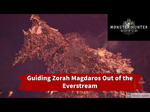 Monster Hunter World: Guiding Zorah Magdaros out of the Everstream *NEW* Gameplay/Walkthrough