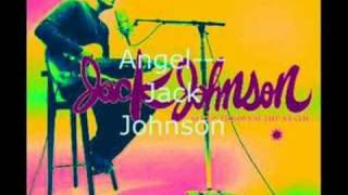 Angel--Jack Johnson *HQ with lyrics