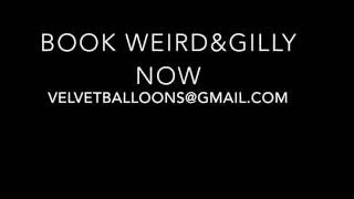 Weird & Gilly