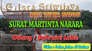 Download lagu Lagu Tapsel Madina ' SURAT MARTINTA NARARA ' Odang / Bahraini Lubis Video Jalan jalan di Batam mp3 Download lagu Lagu Tapsel Madina ' SURAT MARTINTA NARARA ' Odang / Bahraini Lubis Video Jalan jalan di Batam mp3