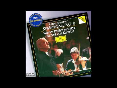 Anton Bruckner – Symphony No.8 in C minor – Herbert von Karajan, Wiener Philharmoniker, 1988