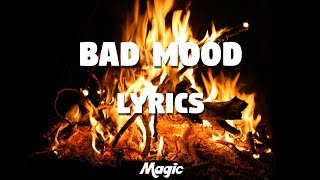 Bad Mood - Miley Cyrus (LYRICS)