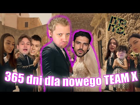 365 Dni dla nowego TEAM X - ITPITD s02e30