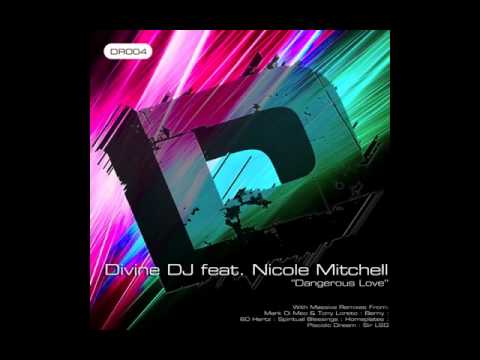 Divine DJ feat Nicole Mitchell "Dangerous Love" (Miguel Mancha-Broken Promises-Snippet)