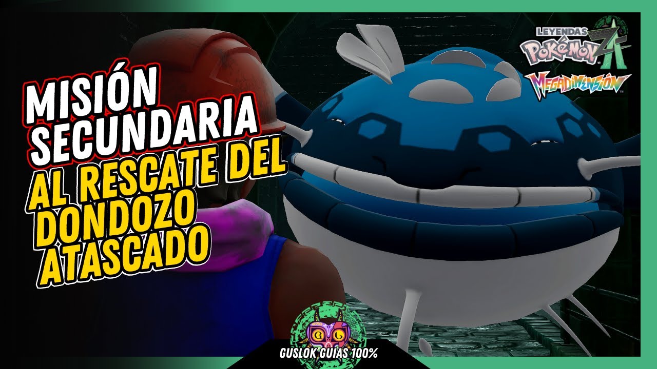 Leyendas Pokemon: Z-A Megadimension – MISIÓN SECUNDARIA 178: AL RESCA TE DEL DONDOZO ATASCADO Leyendas Pokemon: Z-A Megadimension – MISIÓN SECUNDARIA 178: AL RESCA TE DEL DONDOZO ATASCADO