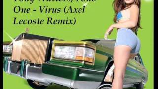 Tony Watters, Fono One - Virus (Axel Lecoste Remix)