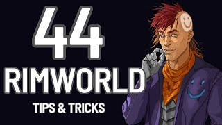 44 RimWorld Tips and Tricks (No Hacks, Mods or Exploits)