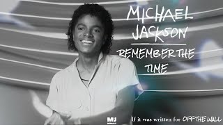 Michael Jackson – Remember the Time (If Written for Off the Wall) | MJ Rebuilt