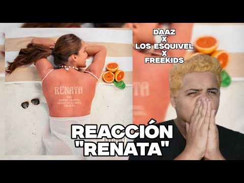 RT REACCIONA - RENATA - DAAZ X LOS ESQUIVEL X FREEKIDS