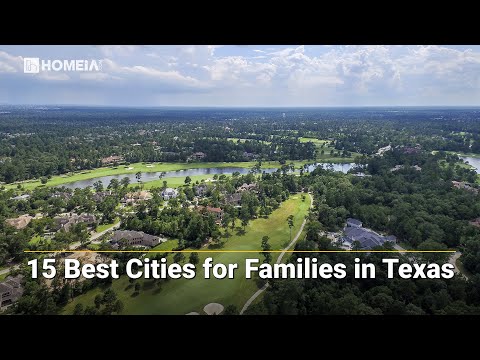 15 Best Cities for Families in Texas | Great Places, TX | HOMEiA.com