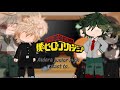 ꨄ Aldera Junior High React To The Future 1 1 MHA BNHA