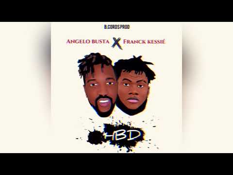 ANGELO BUSTA x FRANCK KESSIÉ - HBD