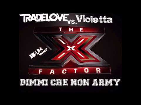 Tradelove vs. Violetta - Dimmi che non army
