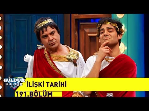 Güldür Güldür Show 191.Bölüm - İlişki Tarihi