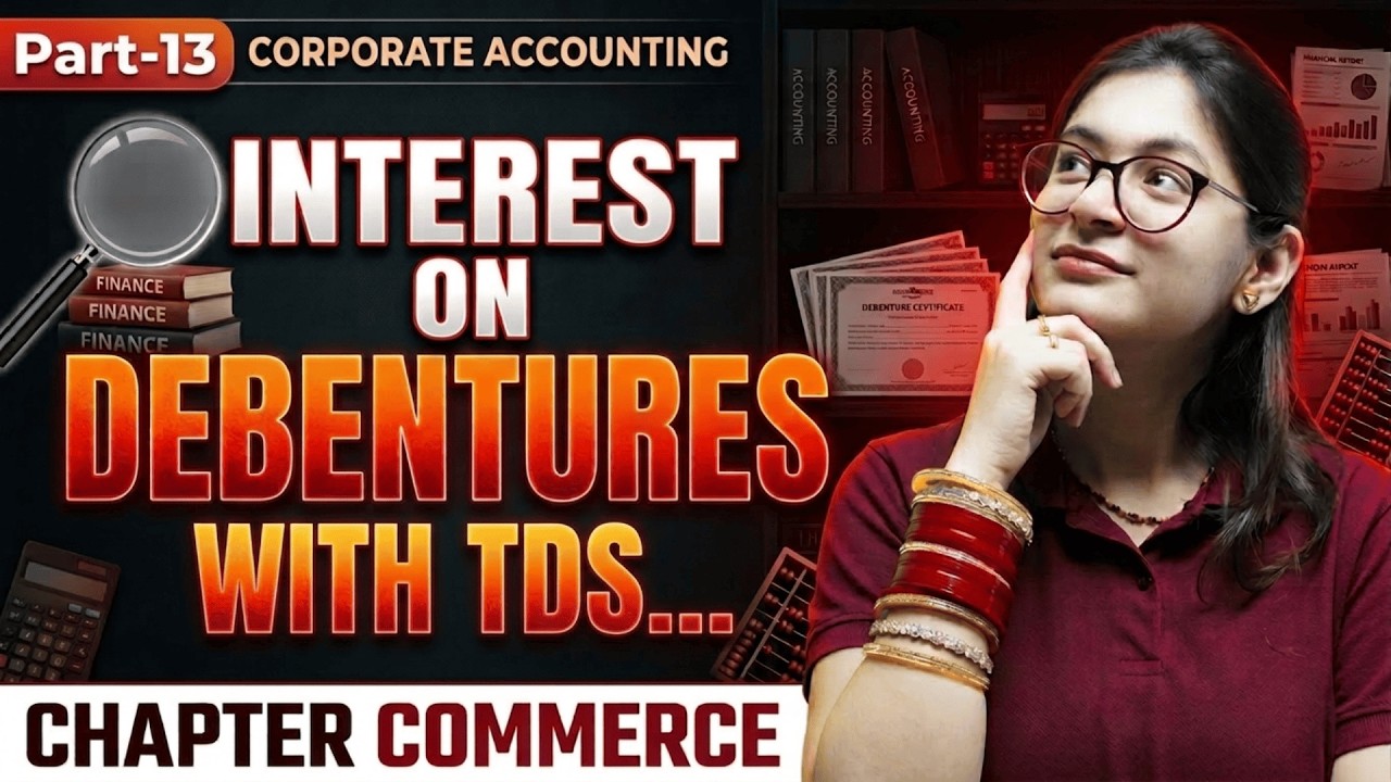 Interest On Debentures With TDS | Redemption Of Debentures | Part 13 | Corporate Accounting