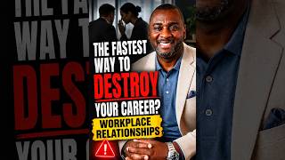The Fastest Way To Destroy Your Career? Workplace Relationships