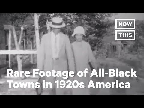 Rare Footage Shows All-Black Towns in 1920s America | NowThis
