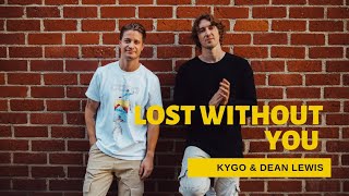 [Vietsub + Lyrics] Lost Without You  - Kygo, Dean Lewis