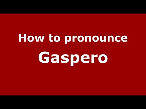 How to pronounce Gaspero (Spanish/Argentina) - PronounceNames.com
