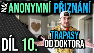 Anonymní přiznání - Díl 10. - Příběhy od doktora