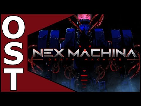 Nex Machina OST ♬ Complete Original Soundtrack I Deluxe Edition