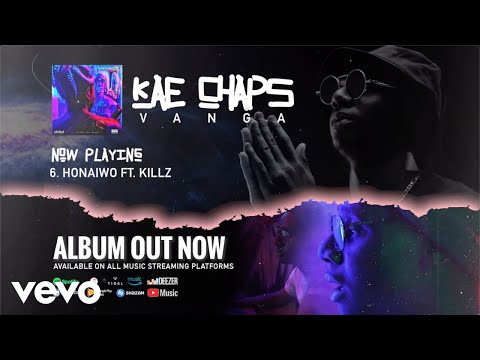 Kae Chaps - Honaiwo (Official Audio) ft. Killz