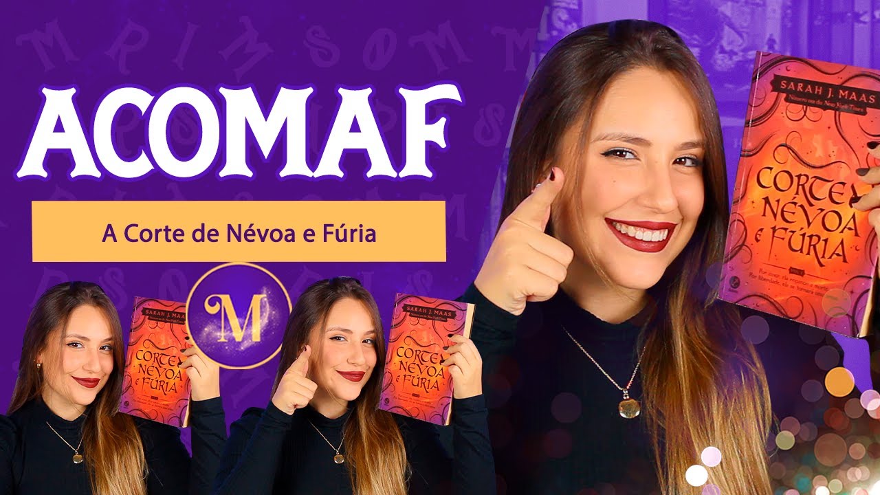 HISTÓRIA COMPLETA de ACOMAF *COM FINAL E TUDO* A Corte de Névoa e Fúria / Vol.2 ACOTAR Sarah J. Maas