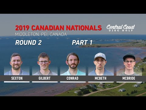 2019 Canadian Nationals - Round 2 Part 1 - Sexton, Gilbert, Conrad, McBeth, McBride