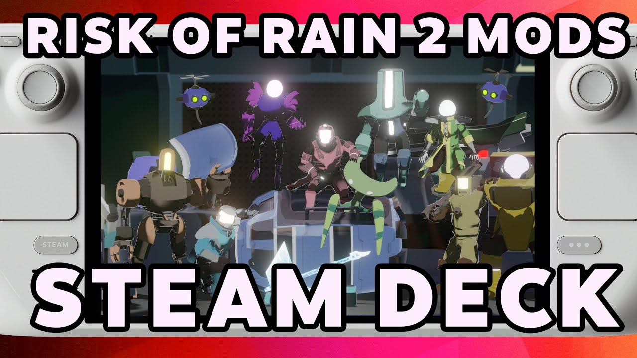 「How to Mod Risk of Rain 2 with R2modman on Steam Deck」