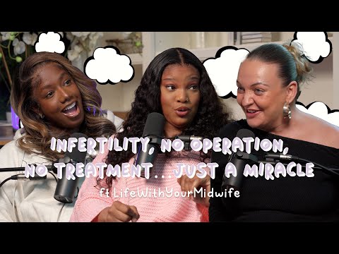 Infertility, No Operation Or Treatment… Just a Miracle w/ LifeWithYourMidwife | Under The Bed
