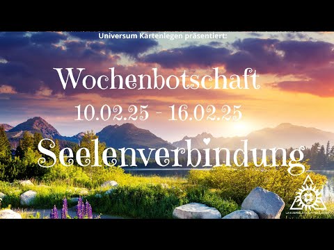 #Tarot - Wochenorakel - 10.02.25 - 16.02.25 - Seelenverbindung wird gestärkt