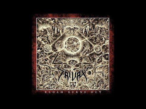 Trivax - Eloah Burns Out (Full Album Premiere)