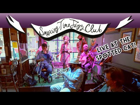 Full Show: Live At The Spotted Cat! - Smoking Time Jazz Club - 5.3.21