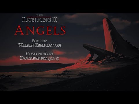 The Lion King - Angels (Within Temptation) (HD)