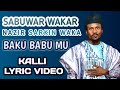 BAMU BABU KU BAKU BABU MU WAKAR NAZIRU SARKIN WAKA