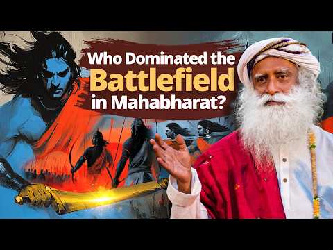 Mahabharat’s Greatest Warrior – Arjuna, Karna, Bhishma or Krishna? | Sadhguru