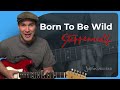 How to play Born To Be Wild by Steppenwolf ...