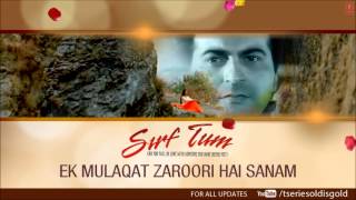 Ek Mulaqat Zaroori Hai Sanam Full Song (Audio)  Si