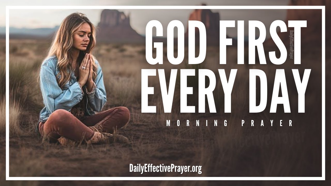 ALWAYS Begin The Day With PRAYER (GOD FIRST EVERY DAY)| Blessed Morning Prayer To Begin Your Day
