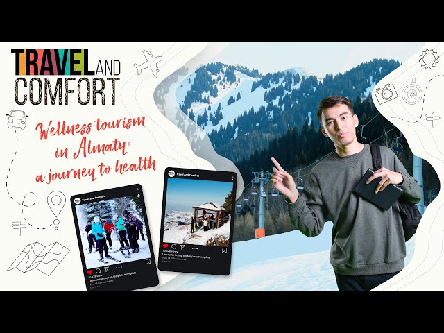 Wellness tourism in Almaty a journey to health