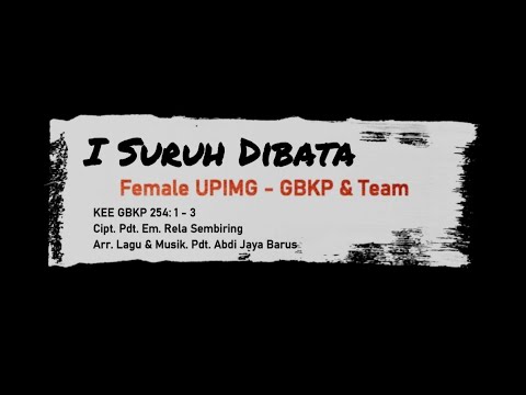 ISURUH DIBATA KEE GBKP 254