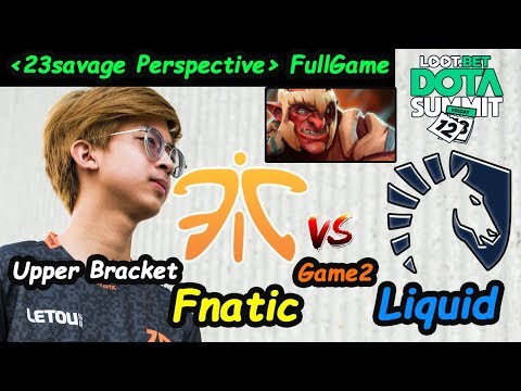 Fnatic vs Liquid | 23savage [Troll Warlord] Beast Carry Upper Bracket Game 2 Dota Summit 12