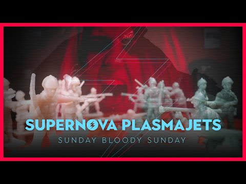Supernova Plasmajets - Sunday Bloody Sunday (official Videoclip) Artists for Peace