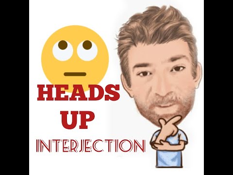English Tutor Nick P Interjections (81) Heads Up - Origin