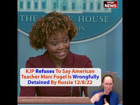 Is Marc Fogel Wrongfully Detained? Jean-Pierre: 'I Can't Speak to Any Individual, Specific Case' (December 8, 2022)