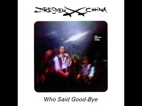 Dresden China - Who Said Good-Bye (1986) (LYRICS) FM HORIZONTE 94.3