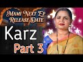Lallu Mami Is Back Again Karz Part 3 Dzyreplay Ott